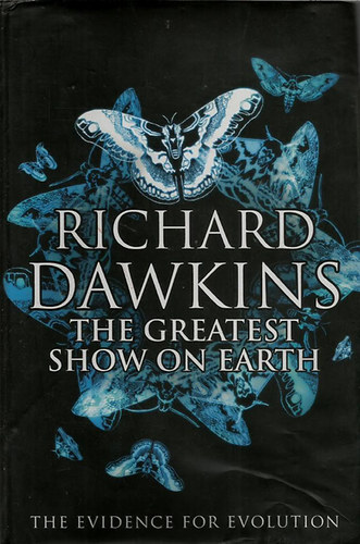 Richard Dawkins - The Greatest Show on Earth: The Evidence for Evolution