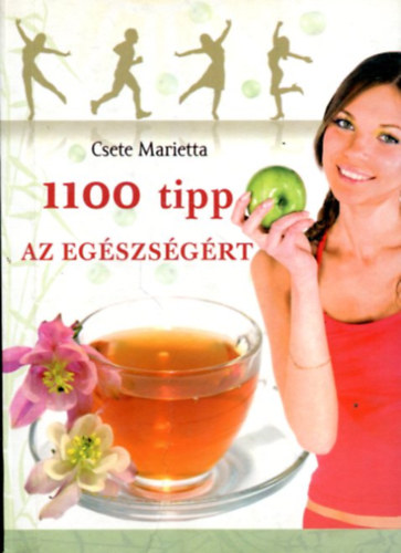 Csete Marietta - 1000 tipp az egszsgrt