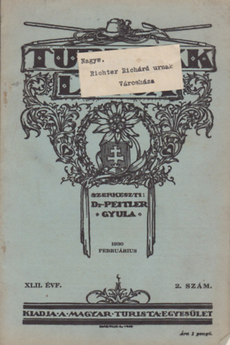 Dr. Peitler Gyula - Turistk Lapja 42. vf. 2. szm, 1930