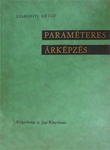Szabadits Dezső - Paraméteres árképzés