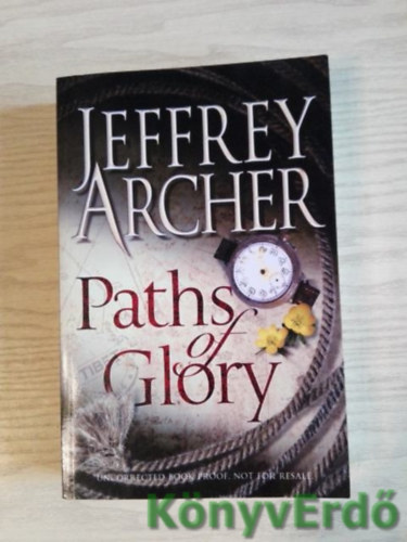 Jeffrey Archer - Paths of Glory
