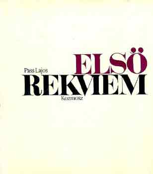 Pass Lajos - Első rekviem