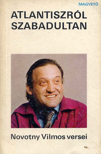 Novotny Vilmos - Atlantiszr�l szabadultan