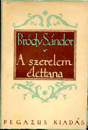 Brdy Sndor - A szerelem lettana - 1922 (1. kiads)