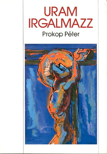 Prokopp-Szab - Uram irgalmazz!