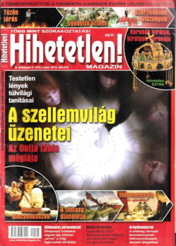 Sz�cs R�bert  (f�szerk.) - Hihetetlen! magazin (X. �vfolyam 5. sz�m (103.) - 2010. m�jus)