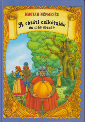 Benedek Elek nyomn - A rtti csiktojs s ms mesk