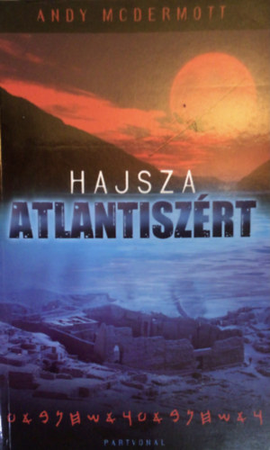 Andy McDermott - Hajsza Atlantiszrt (Nina Wilde & Eddie Chase 1.)