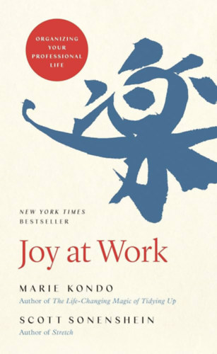 Marie Kondo - Joy at Work - Organizing Your Professional Life
