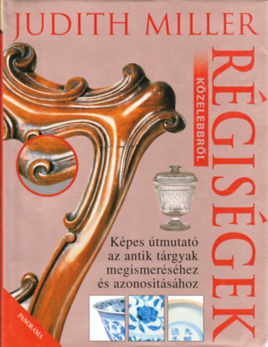 Judith H. Miller - R�gis�gek k�zelebbr�l