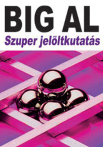 Tom Schreiter - Big Al - Szuper jelltkutats