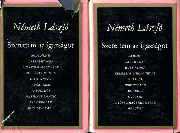 Németh László - Szeretem az igazságot I-II.