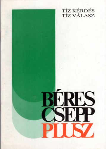 Bres Csepp Plusz - Tz krds tz vlasz