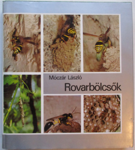 M�cz�r L�szl� - Rovarb�lcs�k