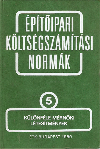 ptipari kltsgszmtsi normk 5. - Klnfle mrnki ltestmnyek