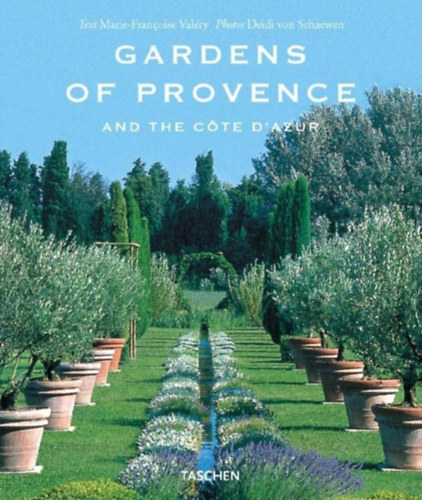 M.-F.-Schaewen, D. von Valry - Gardens of Provence and the Cote D'Azur