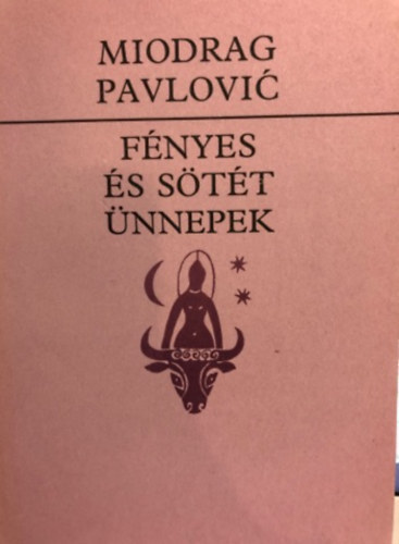 Moidrag Pavlovic - Fnyes s stt nnepek