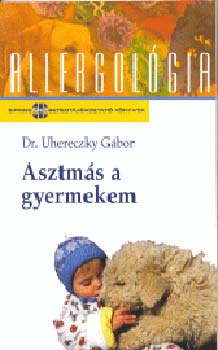Dr. Uhereczky Gbor - asztms a gyermekem