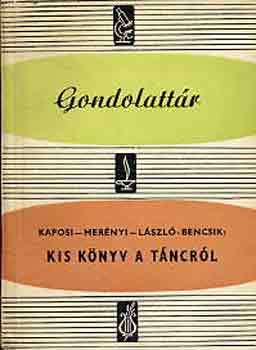 Kaposi-Mernyi-Lszl - Kis knyv a tncrl