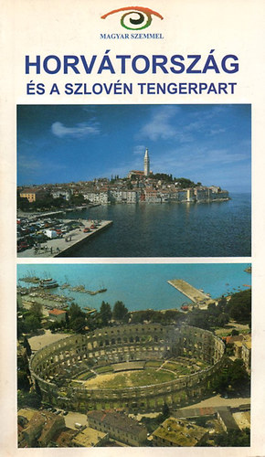 Budai Zolt�n-Budai �kos - Horv�torsz�g �s a szlov�n tengerpart