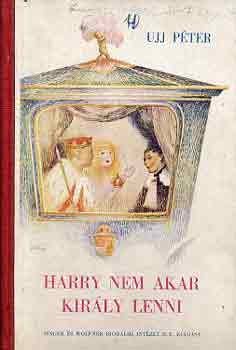 Ujj Pter - Harry nem akar kirly lenni