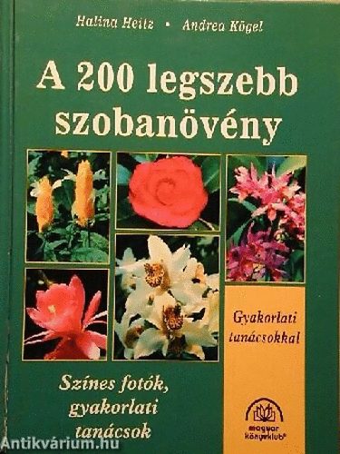 Halina-Kögel, Andrea Heitz - A 200 legszebb szobanövény