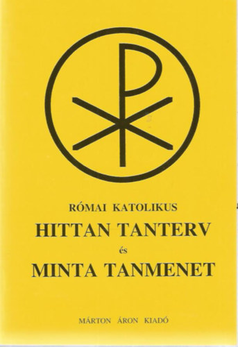 Dr. Rédly Elemér - Római katolikus hittan tanterv és minta tanmenet