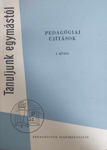 Tanuljunk egymstl: Pedaggiai jtsok I-II