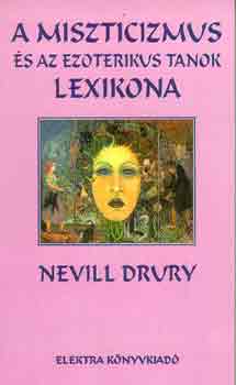Nevill Drury - A miszticizmus �s az ezoterikus tanok lexikona