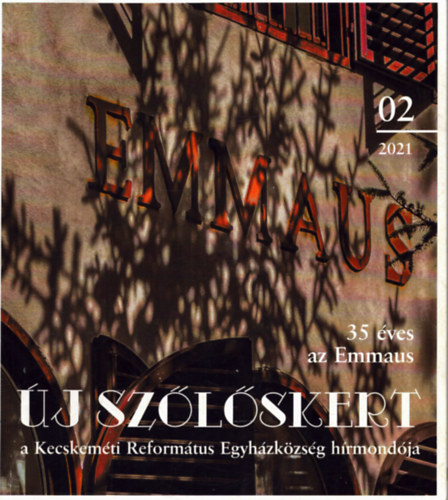 Bn Magdolna  (fszerk:) - j Szlskert 2021/02. - a Kecskemti Reformtus Egyhzkzsg hmondja