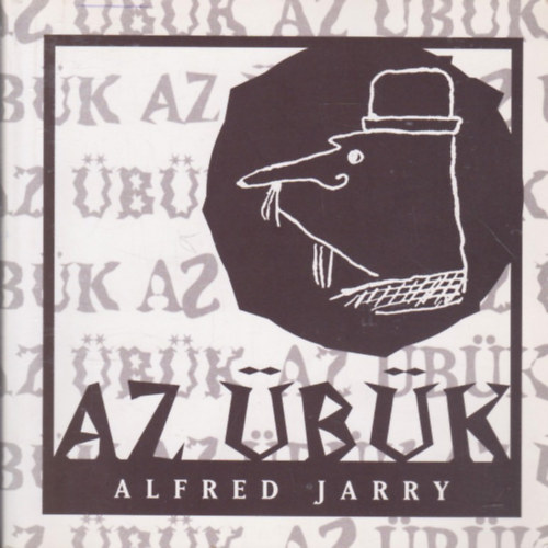 Alfred Jarry - Az bk