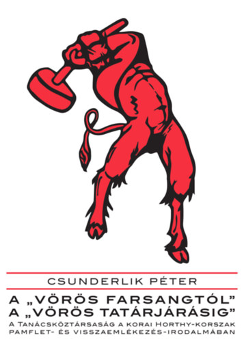 Csunderlik Pter - A "vrs farsangtl" a "vrs tatrjrsig"