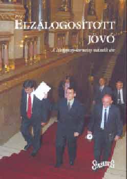 Gir-Szsz, Stumpf Gazs - Elzlogostott jv - A Medgyessy-kormny msodik ve