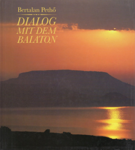 Bertalan Peth - Dialog mit dem Balaton
