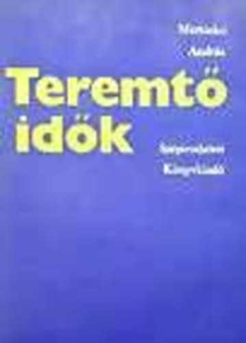Martink� Andr�s - Teremt� id�k