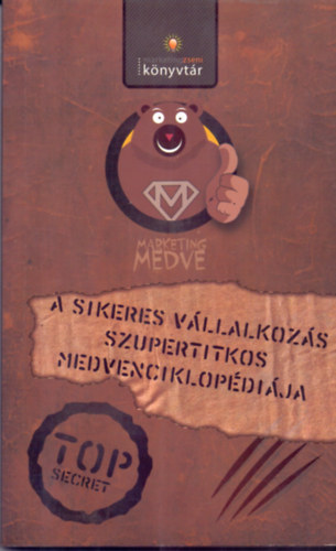 A sikeres vllalkozs szupertitkos Medvenciklopdija