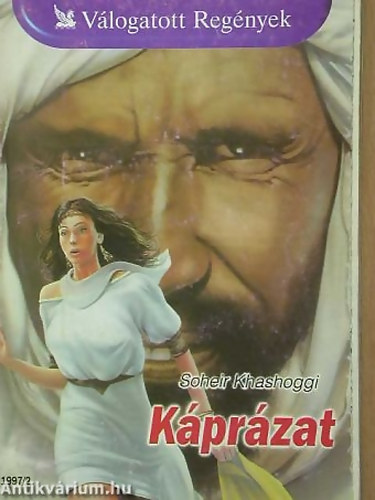 Soheir Khashoggi - Káprázat - Válogatott Regények