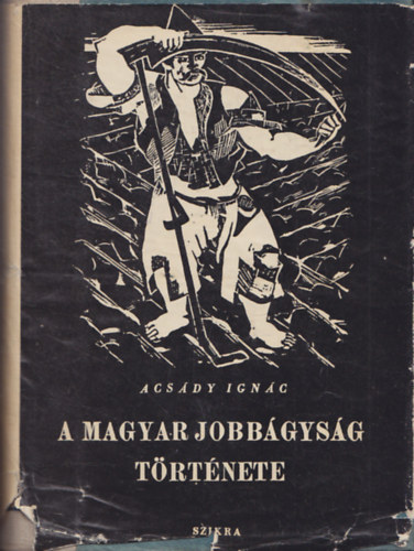 Acsdy Ignc - A magyar jobbgysg trtnete