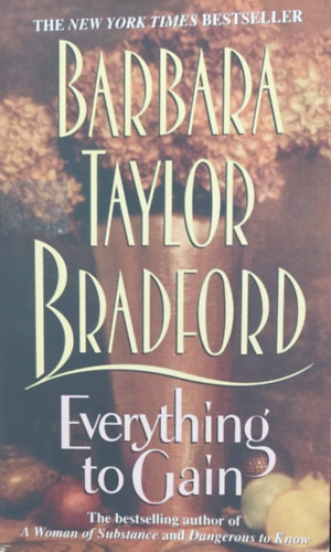 Barbara Taylor Bradford - Everything to Gain