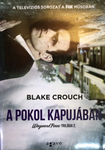 Blake Crouch - A pokol kapujban