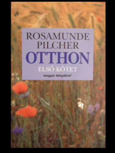 Rosamunde Pilcher - Otthon  1-2
