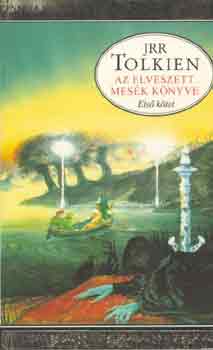 J. R. R. Tolkien - Az elveszett mes�k k�nyve I.