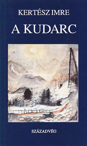 Kertsz Imre - A kudarc