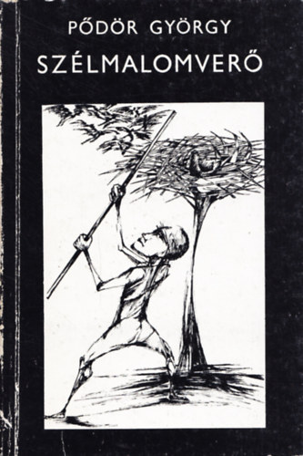Pődör György - Szélmalomverő