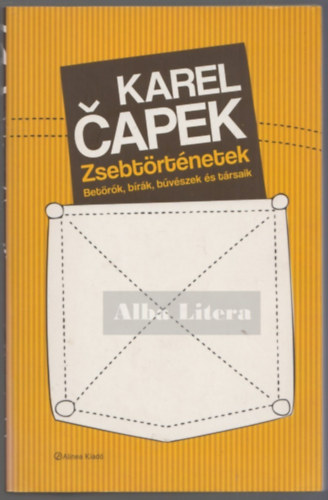 Karel Capek - Zsebtrtnetek - Betrk, brk, bvszek s trsaik