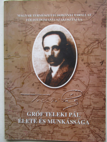 Dr. K�r�si M�ria - Gr�f Teleki P�l �lete �s munk�ss�ga