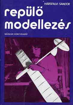 Hrsfalvi Sndor - Repl modellezs