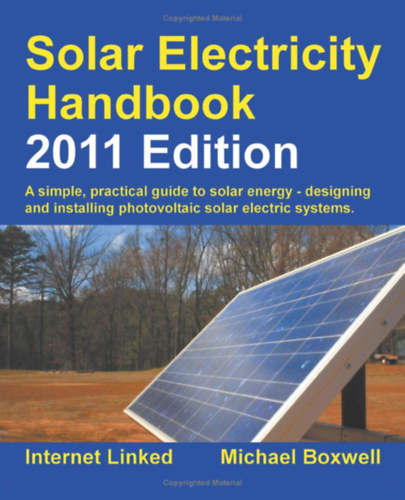 Michael Boxwell - Solar Electricity Handbook - 2011 Edition - Napenergia