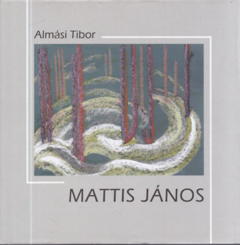 Alm�si Tibor - Mattis J�nos