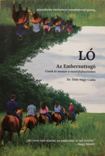 Dr. T�th-Nagy Csaba - L� Az embersuttog�